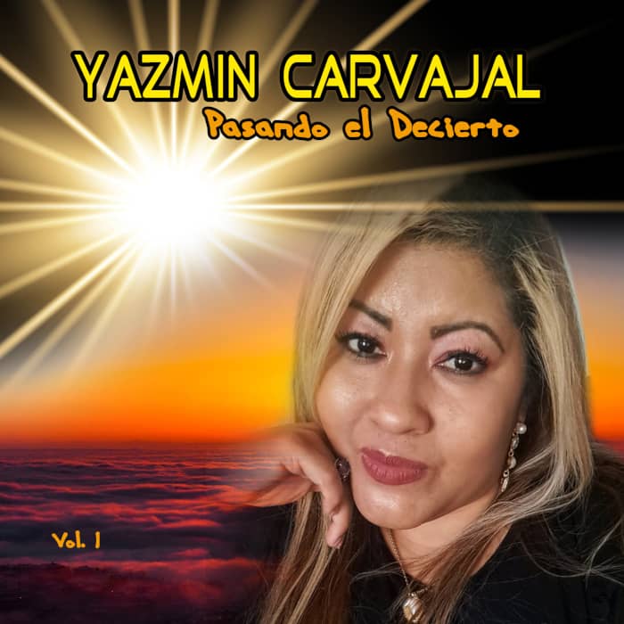 Yazmin Carvajal - Pasando El Desierto